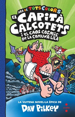 Portada del producto:  8. El Capità Calçotets i el caos còsmic de la Comuna Lila