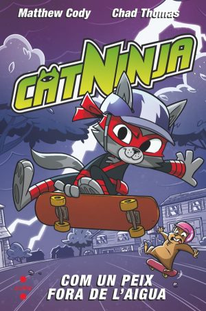 Catninja 4. Com un peix fora de l'aigua