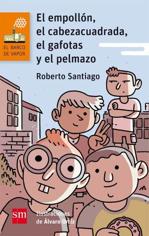 Portada del producto:  El empollón, el cabeza cuadrada, el gafotas y el pelmazo