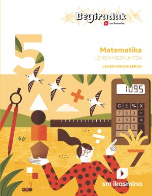 Portada del producto:  DA. Matematika. 5 Lehen Hezkuntza. Hiruhilekoa. Begiradak