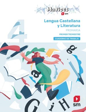 Portada del producto:  Cuaderno de Lengua Castellana y Literatura. 4 Primaria. 1 Trimestre. Matices