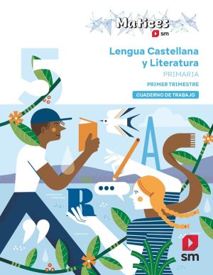 Portada del producto:  Cuaderno de Lengua Castellana y Literatura. 5 Primaria. 1 Trimestre. Matices