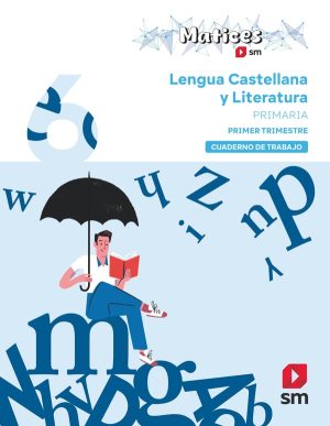 Portada del producto:  Cuaderno de Lengua Castellana y Literatura. 6 Primaria. 1 Trimestre. Matices