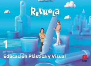 Portada del producto:  DA. Educación Plástica y Visual. 1 Primaria. Revuela