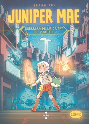 Juniper Mae 1: Guerrera de la ciutat de Tykotech