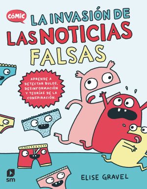 Portada del producto:  La invasión de las noticias falsas