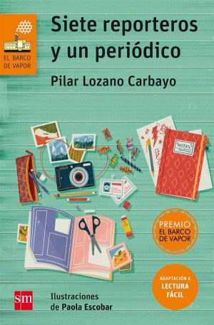 Portada del producto:  Siete reporteros y un periódico (Lectura Fácil)