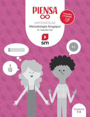 Portada del producto:  Cuaderno. Piensa infinito. Matemáticas. Metodología Singapur. Practica y trabaja. 5 Primaria