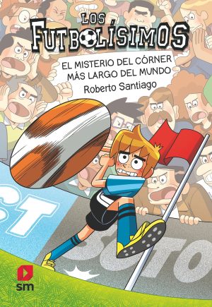 Portada del producto:  Los Futbolísimos 29: El misterio del córner más largo del mundo