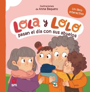 Portada del producto:  Lola y Lolo pasan el día con sus abuelos