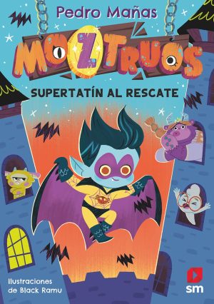 Portada del producto:  Moztruos 12: Súper Tatín al rescate