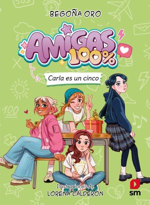 Portada del producto:  Amigas 100 %. Carla es un cinco