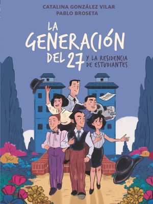 Portada del producto:  La generación del 27 en la Residencia de Estudiantes
