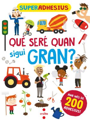 Portada del producto:  Superadhesius. Què seré quan sigui gran?