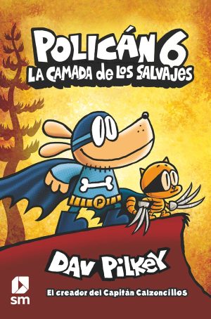 Portada del producto:  Policán 6: La camada de los salvajes
