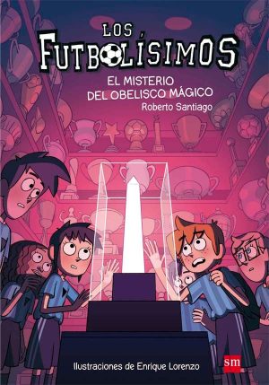 Portada del producto:  Los Futbolísimos 12: El misterio del obelisco mágico