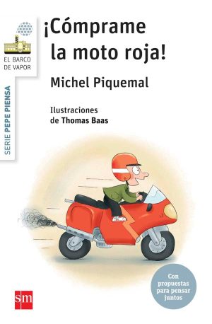 Portada del producto:  Pepe piensa… ¡Cómprame la moto roja!