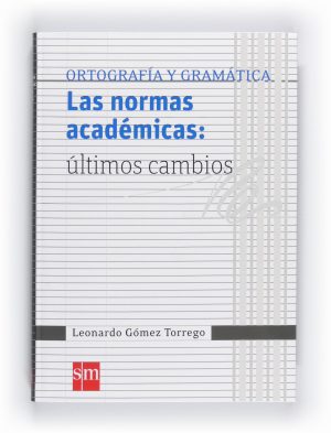 Portada del producto:  Las normas académicas: últimos cambios