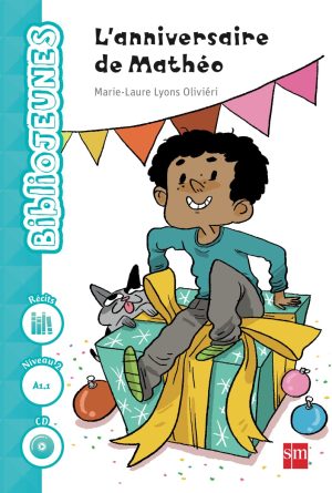 Portada del producto:  L’anniversaire de Mathéo. Niveau 2 [A1.1]